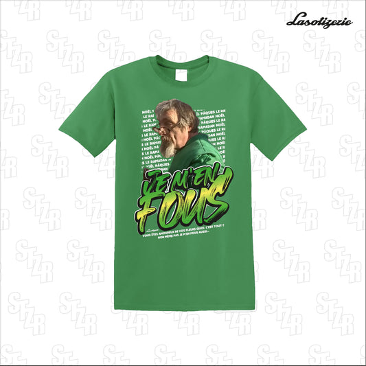 LA SOTIZERIE "Je m'en fous" GREEN T-SHIRT